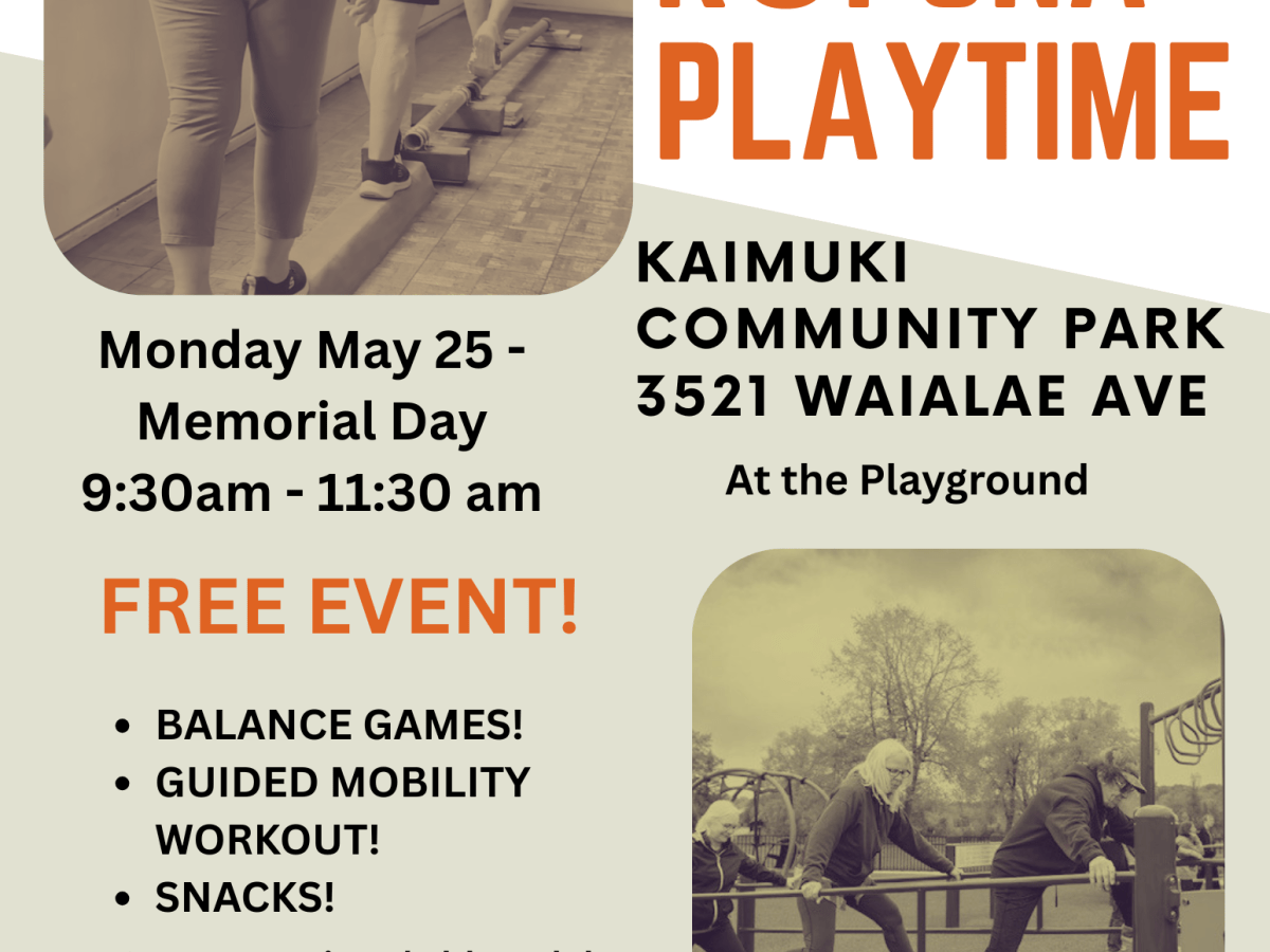 Kūpuna Playtime this Memorial&nbsp;Day!